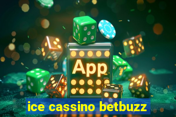 ice cassino betbuzz